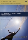 Image for The Mission of God&#39;s People Video Lectures : A Biblical Theology of the Church&#39;s Mission