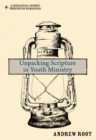 Image for Unpacking Scripture in youth ministry