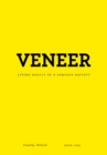 Image for Veneer: living deeply in a surface society