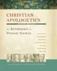 Image for Christian apologetics: an anthology of primary sources
