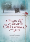 Image for A plain &amp; simple Christmas: [a novella]