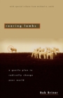 Image for Roaring Lambs : A Gentle Plan to Radically Change Your World