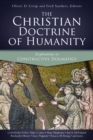 Image for The Christian doctrine of humanity: explorations in constructive dogmatics