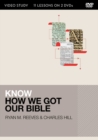 Image for Know How We Got Our Bible Video Study : 13 Lessons on 2 DVDs