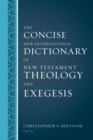Image for The Concise New International Dictionary of New Testament Theology and Exegesis