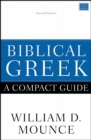 Image for Biblical Greek: A Compact Guide
