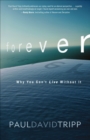 Image for Forever: why you can&#39;t live without it