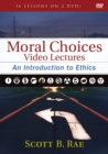 Image for Moral Choices Video Lectures : An Introduction to Ethics
