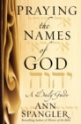Image for CU: Praying the Names of God : A Daily Guide