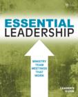 Image for Essential Leadership Leader&#39;s Guide