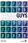 Image for Teenage Guys: Exploring Issues Adolescent Guys Face and Strategies to Help Them