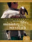 Image for Faith Lessons on the Life and Ministry of the Messiah : Leader&#39;s Guide