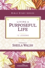 Image for Living A Purposeful Life