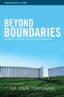 Image for Beyond Boundaries Bible Study Participant&#39;s Guide : Learning to Trust Again in Relationships