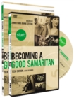 Image for Start Becoming a Good Samaritan Teen Participant&#39;s Guide with DVD