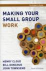 Image for Making Your Small Group Work Participant&#39;s Guide