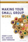 Image for Making Your Small Group Work Participant&#39;s Guide with DVD