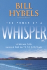 Image for The power of a whisper participant&#39;s guide: hearing god, having the guts to respond