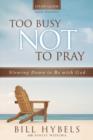 Image for Too Busy Not to Pray Study Guide : Slowing Down to Be With God
