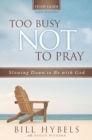 Image for Too Busy Not to Pray Study Guide