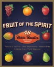 Image for Fruit of the Spirit : 48 Bible Studies for Individuals or Groups