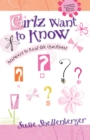 Image for Girlz Want to Know : Answers to Real-Life Questions
