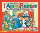 Image for I am a Promise : I Can be Anything God Wants Me to be