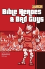 Image for Bible Heroes and Bad Guys