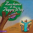 Image for Zacchaeus and the Happy Day