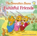 Image for The Berenstain Bears Faithful Friends