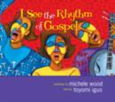 Image for I See the Rhythm of Gospel