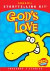 Image for God&#39;s Love : Storytelling Kit