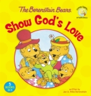 Image for The Berenstain Bears Show God&#39;s Love