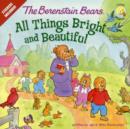 Image for The Berenstain Bears: All Things Bright and Beautiful : Stickers Included!