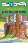 Image for The Berenstain Bears, Do Not Fear, God Is Near