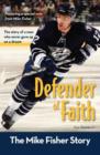 Image for Defender of Faith: The Mike Fisher Story