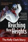 Image for Reaching New Heights : The Kelly Clark Story