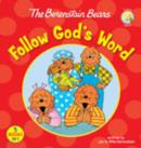 Image for The Berenstain Bears Follow God&#39;s Word