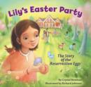 Image for Lily&#39;s Easter party  : the story of the Resurrection eggs