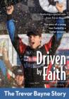 Image for Driven by Faith: The Trevor Bayne Story