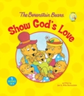 Image for The Berenstain Bears Show God&#39;s Love
