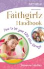 Image for Faithgirlz Handbook : How to Let Your Faith Shine Through