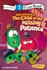 Image for Bob and Larry in the Case of the Missing Patience / VeggieTales / I Can Read!