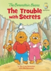 Image for The Berenstain Bears: the trouble with secrets