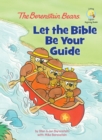 Image for Berenstain Bears: Let the Bible Be Your Guide