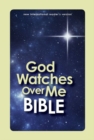 Image for God watches over me Bible, NIrV: New International Reader&#39;s Version.
