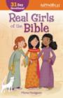 Image for Real Girls of the Bible: A 31-Day Devotional