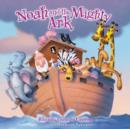 Image for Noah and the Mighty Ark
