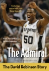 Image for The admiral: the David Robinson story