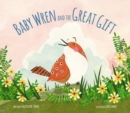 Image for Baby wren and the great gift